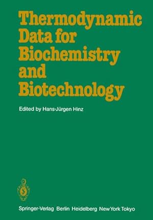 Seller image for Thermodynamic Data for Biochemistry and Biotechnology for sale by AHA-BUCH GmbH