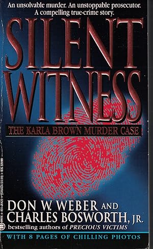 Bild des Verkufers fr Silent Witness The Karla Brown Murder Case zum Verkauf von Ye Old Bookworm