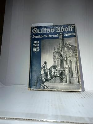 Gustav Adolf : Deutsche Bilder und Stätten. Bilder teilw. nach Photographien von Günther Beyer / ...