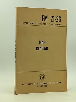 MAP READING: Department of the Army Field Manual FM 21-26