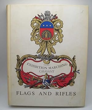 Seller image for Flags and Rifles (Exhibition Marching Volume 5) for sale by Easy Chair Books