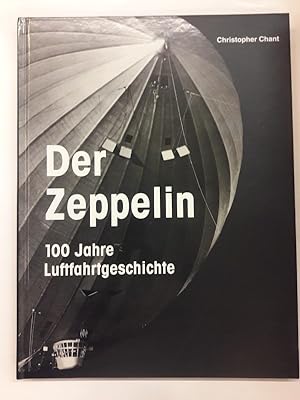 Seller image for Der Zeppelin. 100 Jahre Luftfahrtgeschichte. for sale by Der Buchfreund