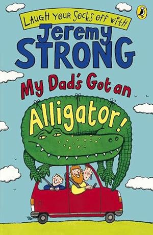 Seller image for My Dad's Got an Alligator! (Paperback) for sale by Grand Eagle Retail