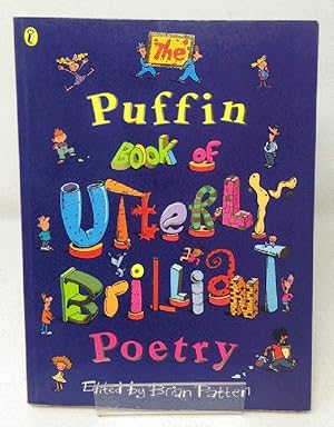 The Puffin Book of Utterly Brilliant Poetry (Puffin Poetry)