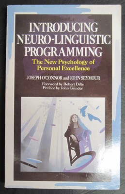 Imagen del vendedor de Introducing Neuro-Linguistic Programming. The New Psychology of Personal Excellence a la venta por Reflection Publications