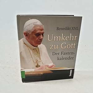 Bild des Verkufers fr Umkehr zu Gott. Der Fastenkalender. zum Verkauf von Antiquariat Bookfarm