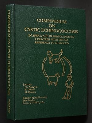 Compendium on Cystic Echinococcosis In Africa and In Middle Eastern Countries with Special Refere...