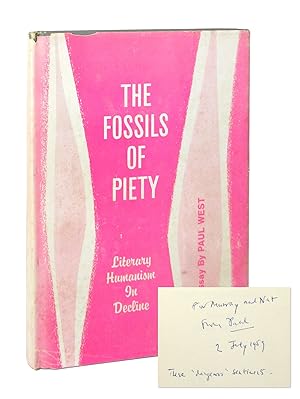 The Fossils of Piety: Literary Humanism in Decline [Inscribed and Signed]