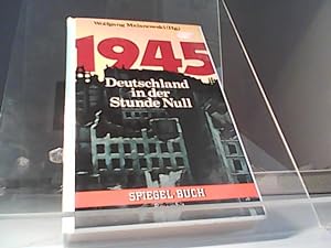 Bild des Verkufers fr 1945[Neunzehnhundertfnfundvierzig] : Deutschland in d. Stunde Null. zum Verkauf von Eichhorn GmbH