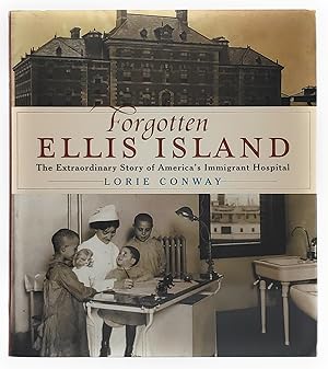 Seller image for Forgotten Ellis Island: The Extraordinary Story of America's Immigrant Hospital for sale by Underground Books, ABAA