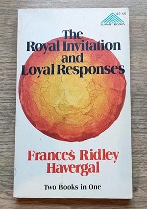 The Royal Invitation and Loyal Responses