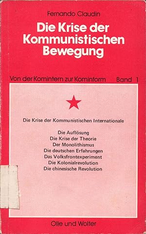 Imagen del vendedor de Die Krise der Kommunistischen Bewegung / Die Krise der Kommunistischen Internationale Von der Komintern zur Kominform a la venta por avelibro OHG