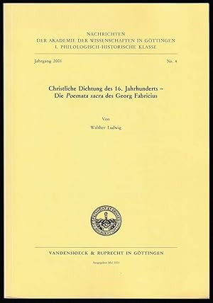Bild des Verkufers fr Christliche Dichtung des 16. Jahrhunderts. Die "Poemata sacra" des Georg Fabricius. zum Verkauf von Antiquariat Dennis R. Plummer