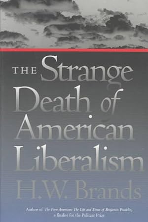Image du vendeur pour Strange Death of American Liberalism mis en vente par GreatBookPrices