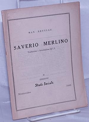 Imagen del vendedor de Saverio Merlino; Traduzione e introduzione di l.f. a la venta por Bolerium Books Inc.