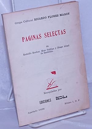 Páginas selectas de Rodolfo Rocker, Max Nettlau y Diego Abad de Santillán