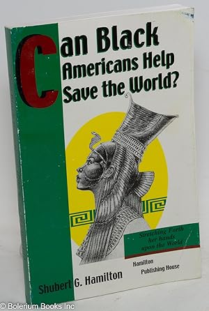 Can black Americans help save the world? An analytical view of the African world for the 21st cen...