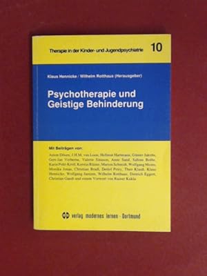 Psychotherapie und geistige Behinderung. Band 10 aus der Reihe "Therapie in der Kinder- und Jugen...