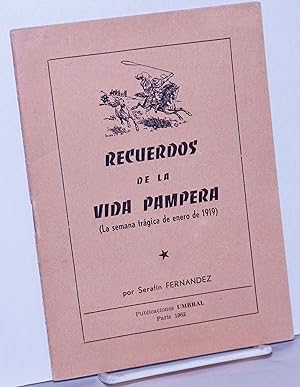 Recuerdos de la Vida Pampera (La semana trágica de enero de 1919)