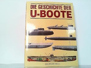 Bild des Verkufers fr Die Geschichte der U- Boote. zum Verkauf von Antiquariat Ehbrecht - Preis inkl. MwSt.