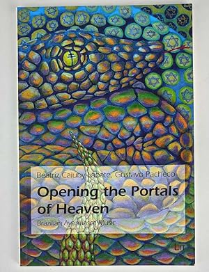 Seller image for Opening the Portals of Heaven: Brazilian Ayahuasca Music for sale by Book Merchant Jenkins, ANZAAB / ILAB