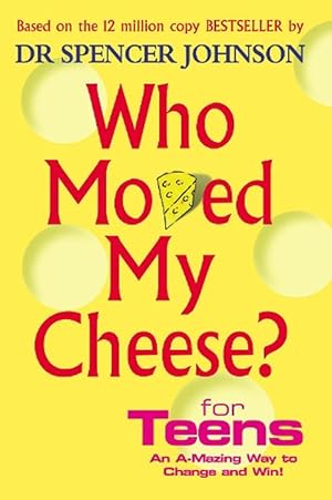 Imagen del vendedor de Who Moved My Cheese For Teens (Hardcover) a la venta por Grand Eagle Retail