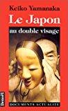 Bild des Verkufers fr Le Japon Au Double Visage zum Verkauf von RECYCLIVRE
