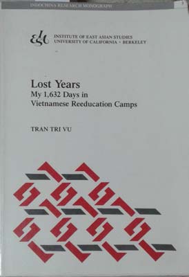 Image du vendeur pour Lost Years. My 1,632 Days in Vietnamese Reeducation Camps mis en vente par SEATE BOOKS