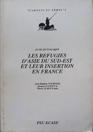 Image du vendeur pour Refugies D'asie du Sud-est et Leur Insertion en France, Les mis en vente par SEATE BOOKS