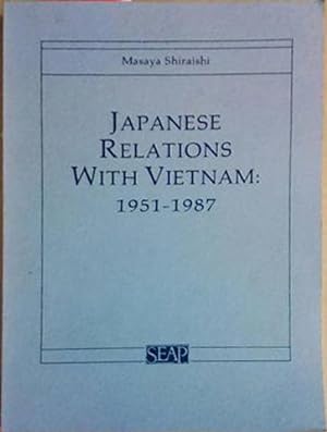 Immagine del venditore per Japanese Relations with Vietnam: 1951-1987 venduto da SEATE BOOKS