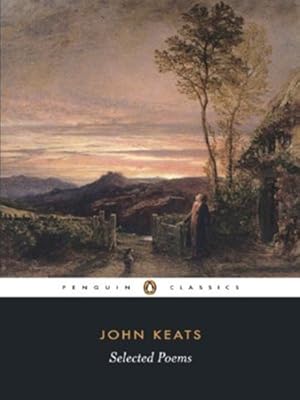 Seller image for John Keats: Selected Poems (Penguin Classics: Poetry) by Keats, John [Paperback ] for sale by booksXpress