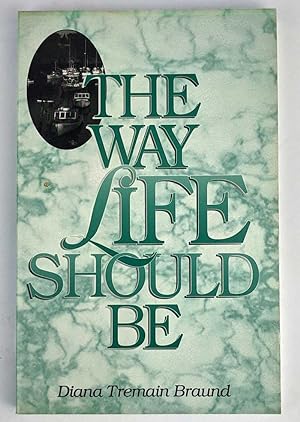 Imagen del vendedor de The Way Life Should Be a la venta por Book Merchant Jenkins, ANZAAB / ILAB