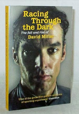 Seller image for Racing through the Dark The Fall and Rise of David Millar for sale by Adelaide Booksellers