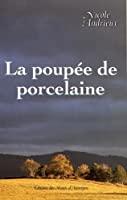 Seller image for La Poupe De Porcelaine for sale by RECYCLIVRE