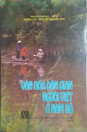 Imagen del vendedor de Van Hoa Dan Gian Nguoi Viet O Nam Bo (Folk Culture of the Viet People in Southern Vietnam) a la venta por SEATE BOOKS