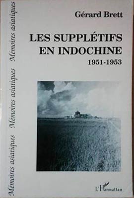 Image du vendeur pour Suppletifs en Indochine 1951-1953, Les mis en vente par SEATE BOOKS