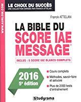 Bild des Verkufers fr La Bible Du Score Iae-message : Admissions 2016 zum Verkauf von RECYCLIVRE