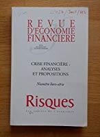 Seller image for Revue D'conomie Financire, Hors-srie. Crise Financire : Analyses Et Propositions for sale by RECYCLIVRE