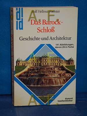 Immagine del venditore per Das Barock-Schloss : Geschichte und Architektur (dumont Taschenbcher 105) venduto da Antiquarische Fundgrube e.U.