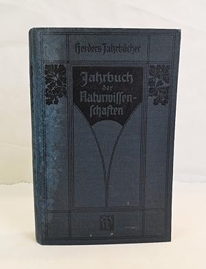Jahrbuch der Naturwissenschaften 1911-1912. 27. Jahrgang. Mit 37 Abbildungen.