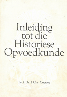 Seller image for Inleiding tot die Historiese Opvoedkunde for sale by Eaglestones
