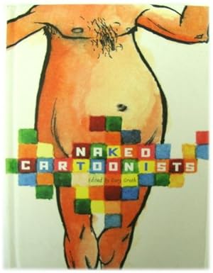 Bild des Verkufers fr Naked Cartoonists zum Verkauf von PsychoBabel & Skoob Books
