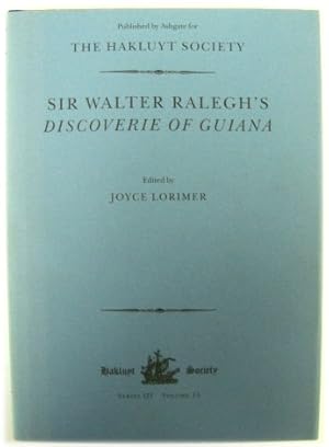 Sir Walter Ralegh's Discoverie of Guiana