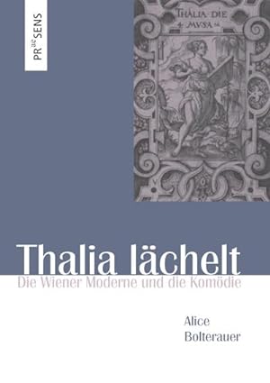 Seller image for Thalia lchelt : Die Wiener Moderne und die Komdie for sale by AHA-BUCH GmbH