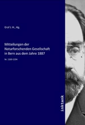 Bild des Verkufers fr Mitteilungen der Naturforschenden Gesellschaft in Bern aus dem Jahre 1887 : Nr. 1169-1194 zum Verkauf von AHA-BUCH GmbH
