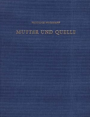 Mutter und Quelle Studien zur Quellenverehrung im Altertum und im Mittelalter