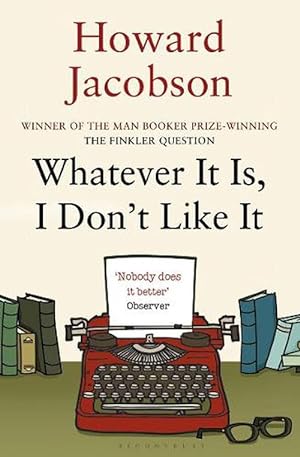 Seller image for Whatever It Is, I Don't Like It (Paperback) for sale by AussieBookSeller