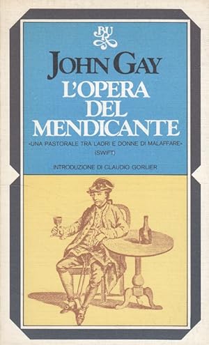 Seller image for L'opera del mendicante (Italiano) Una pastorale tra ladri e donne di malaffare for sale by Versandantiquariat Nussbaum