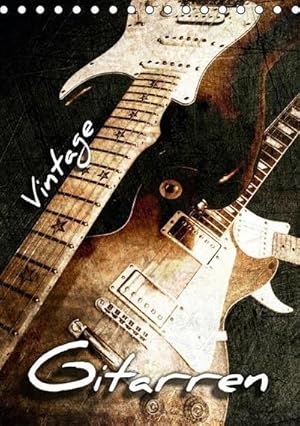 Imagen del vendedor de Vintage Gitarren (Tischkalender 2016 DIN A5 hoch): Gitarren im Vintage-Style in Szene gesetzt (Monatskalender, 14 Seiten) (CALVENDO Kunst) : Gitarren im Vintage-Style in Szene gesetzt (Monatskalender, 14 Seiten) a la venta por AHA-BUCH