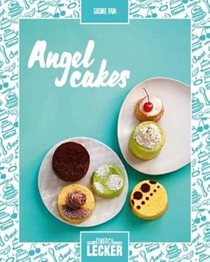 Bild des Verkufers fr Einfach lecker: Angel Cake zum Verkauf von AHA-BUCH